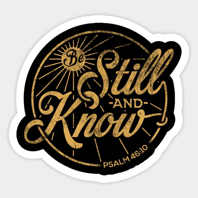 Be Still and Know Shirts | Psalm T Shirt for Men & Women Sticker by Christian Gift Ideas